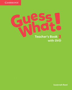 Guess What! Level 3 Teacher's Book with DVD Video Combo Edition - 2877180953