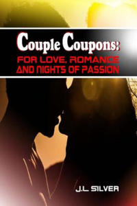 Couple Coupons: For Love, Romance, And Nights Of Passion - 2876946386