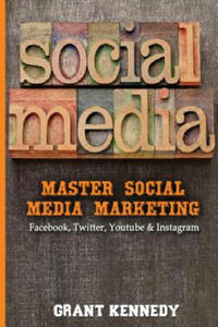 Social Media: Master Social Media Marketing - Facebook, Twitter, YouTube & Instagram - 2873788117