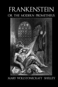Frankenstein, or the Modern Prometheus - c1830 (illustrated) - 2875681242
