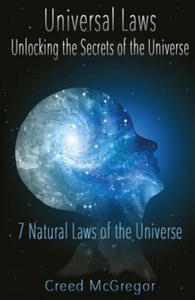 Universal Laws: Unlocking the Secrets of the Universe: 7 Natural Laws of the Universe - 2861855644