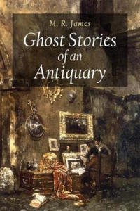 Ghost Stories of an Antiquary - 2874447383