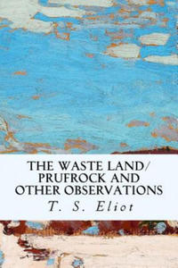 The Waste Land/Prufrock and Other Observations - 2861920672