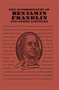 Autobiography of Benjamin Franklin and Other Writings - 2873986997