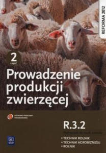 Prowadzenie produkcji zwierzecej Podrecznik Czesc 2 - 2876325250