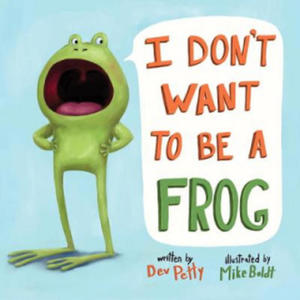 I Don't Want to Be a Frog - 2867128630