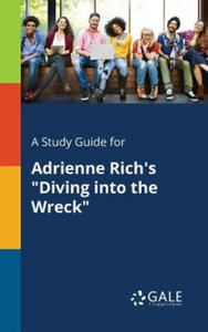 Study Guide for Adrienne Rich's Diving Into the Wreck - 2874068696