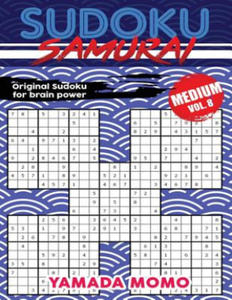 Sudoku Samurai Medium: Original Sudoku For Brain Power Vol. 8: Include 500 Puzzles Sudoku Samurai Medium Level - 2874077926