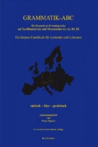 Grammatik-ABC fr Deutsche als Fremdsprache auf Zertifikatsniveau und Niveaustufen A1, A2, B1, B2 - 2878630373