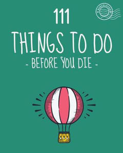 111 Things to do before you die. Bucket list. List of ideas to do. Barcelover: Barcelover - 2876341303