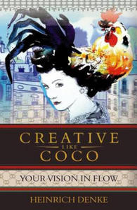Creative Like Coco: How to get a inspirational flow like Coco Chanel. - 2873165403