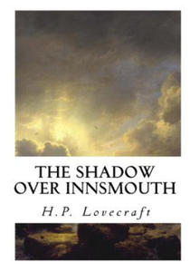 The Shadow Over Innsmouth - 2861913581