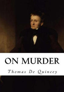 On Murder: Considered as One of the Fine Arts - 2874801072