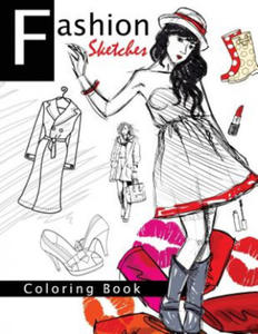 Fashion Sketches Coloring Book Volume 1: Fashion inspired Adult Coloring Book Sketchbook for Artists, Designers, and Doodlers - 2872210989