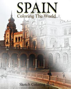 Spain Coloring The World: Sketch Coloring Book - 2861962390