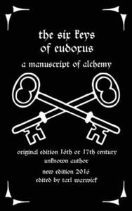 The Six Keys of Eudoxus: A Manuscript of Alchemy - 2869949193