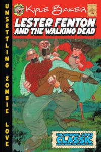 Lester Fenton And The Walking Dead: Unsettling Zombie Love - 2877765808