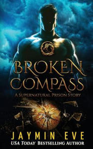 Broken Compass: Supernatural Prison Story 1 - 2872884390