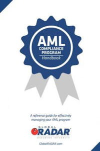 AML Compliance Program Handbook: A reference guide for managing your AML program - 2868256759