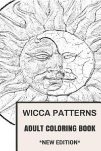 Wicca Patterns Adult Coloring Book: Paganism and Mythology, Fable and Fairy Tale Inspired Adult Coloring Book - 2861999725