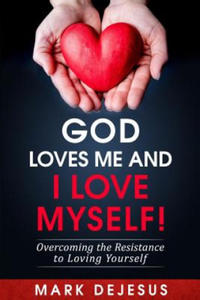 God Loves Me and I Love Myself! - 2877754702