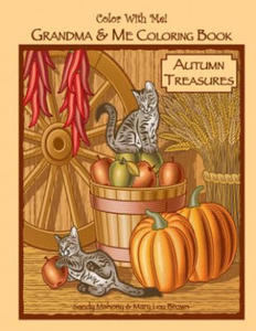 Color With Me! Grandma & Me Coloring Book: Autumn Treasures - 2861935154