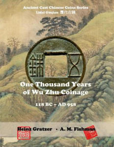 One Thousand Years of Wu Zhu Coinage 118 BC - AD 958 - 2871611504