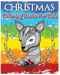 Christmas Coloring Books For Kids: A Really Relaxing Coloring Book (100 Pages) - 2861966612