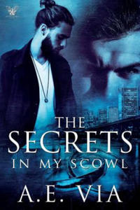 The Secrets in My Scowl - 2865666235