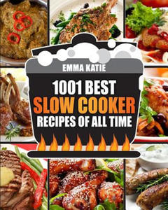 Slow Cooker Cookbook: 1001 Best Slow Cooker Recipes of All Time (Fast and Slow Cookbook, Slow Cooking, Crock Pot, Instant Pot, Electric Pres - 2869446631