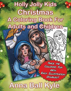 HollyJolly Kids CHRISTMAS: A Coloring Book For Adults and Children - 2861939581