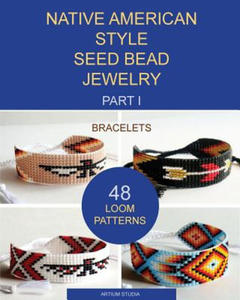 Native American Style Seed Bead Jewelry. Part I. Bracelets - 2866533806