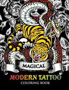 Modren Tattoo Coloring Book: Modern and Neo-Traditional Tattoo Designs Including Sugar Skulls, Mandalas and More (Tattoo Coloring Books) - 2861882202