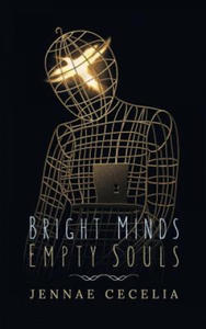 Bright Minds Empty Souls - 2873979006