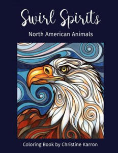 Swirl Spirits North American Animals Coloring Book - 2862019140