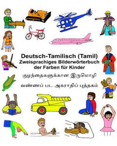 Deutsch-Tamilisch (Tamil) Zweisprachiges Bilderwrterbuch der Farben fr Kinder - 2877501800