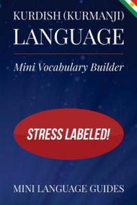 Kurdish (Kurmanji) Language Mini Vocabulary Builder: Stress Labeled! - 2867910072