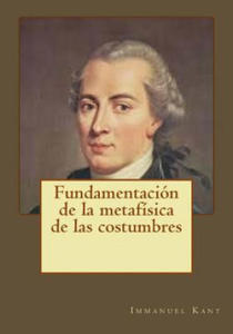 Fundamentacin de la metafsica de las costumbres - 2876118307