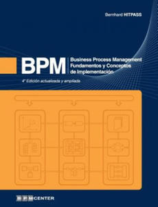 Bpm: Business Process Management - Fundamentos y Conceptos de Implementacin - 2868073653