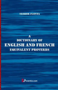 A Dictionary of English and French Equivalent Proverbs - 2875804971