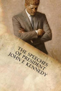 The Speeches of President John F. Kennedy - 2865503594