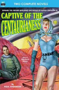 Captive of the Centaurianess & A Princess of Mars - 2877166352