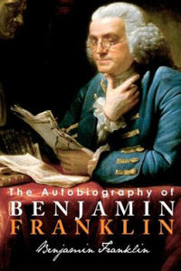 The Autobiography of Benjamin Franklin - 2856244555