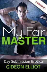 My Fair Master: Gay Submission Erotica - 2877501767