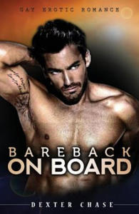 Bareback On Board: Gay Erotic Romance - 2877048206