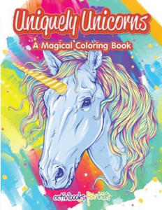 Uniquely Unicorns: A Magical Coloring Book - 2867131922