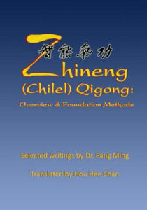 Zhineng (Chilel) Qigong - 2870497401