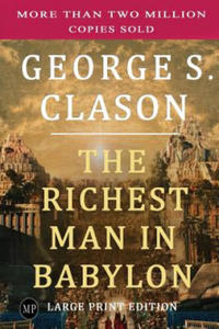 The Richest Man in Babylon: Large Print Edition - 2861897785