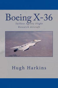 Boeing X-36: Tailless Agility Flight Research Aircraft - 2876028307