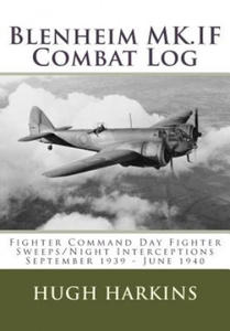 Blenheim MK.IF Combat Log: Fighter Command Day Fighter Sweeps/Night Interceptions - September 1939 - June 1940 - 2877756197